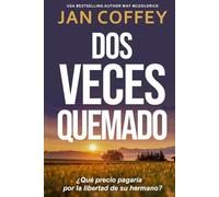 Dos Veces Quemado
