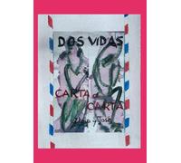 DOS VIDAS carta a carta II