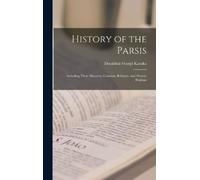 Dosabhai Framji Karaka History of the Parsis (Copertina rigida)
