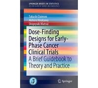 Dose-Finding Designs for Early-Phase Cancer Clinical Trials: A Brief Guidebook to Theory and Practice