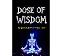Dose of Wisdom: The guide to never forgetting again: A radioactive notebook for medical imaging or radiology students and professionals.