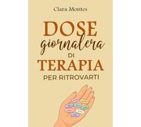 Dose Quotidiana Di Terapia Per Ritrovarti