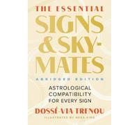 Dossé-Via Trenou The Essential Signs & Skymates (Abridged Edition) (Tascabile)