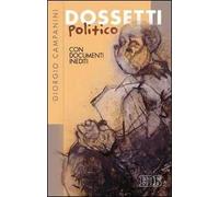 Dossetti politico. Con documenti inediti
