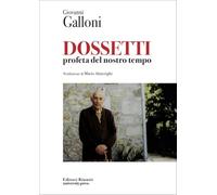 Dossetti. Profeta del nostro tempo