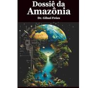 Dossiê da Amazônia