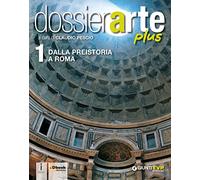 Dossier arte plus. Per le Scuole superiori. Con e-book. Con espansione online (Vol. 1)