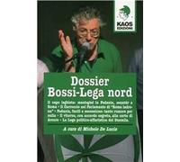 Dossier Bossi-Lega Nord