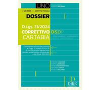 Dossier d.lgs. 31/2024. Correttivo Cartabia - Cascone Stefano, Lombardi Fi...