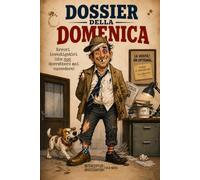 Dossier della Domenica: Errori investigativi ( che NON dovrebbero mai succedere )