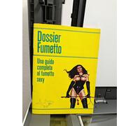 DOSSIER FUMETTO - GUIDA AL FUMETTO SEXY (EDIFUMETTO 1977) NUOVO