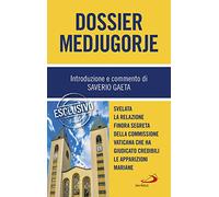Dossier Medjugorje. Svelata la Relazione finora segreta della Commissione vaticana che ha giudicato credibili le apparizioni mariane