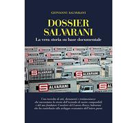 Dossier Salvarani. La vera storia su base documentale