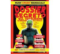 Dossier Segreto Sul Voyeurismo Ed Indagini Sull'Irreale (DVD)
