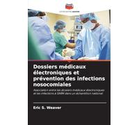 Dossiers médicaux électroniques et prévention des infections nosocomiales: Association entre les dossiers médicaux électroniques et les infections à SARM dans un échantillon national