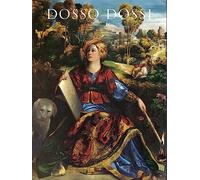 Dosso Dossi. Pittore di corte a Ferrara nel Rinascimento