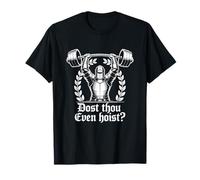 Dost Thou Even Hoist Funny Medieval Gym Meme Maglietta
