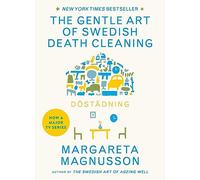 Döstädning: The Gentle Art of Swedish Death Cleaning