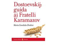 Dostoevskij: guida ai Fratelli Karamazov