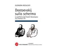 Dostoevskij sullo schermo. La polifonia dei Fratelli Karamazov tra cinema e TV