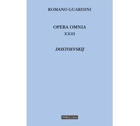 Dostojevskij. Il mondo religioso - Guardini Romano
