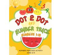 Dot 2 Dot and Number Tracing: Numbers 1-10