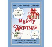 Dot by Dot Feeling by Feeling: Gentle Holiday Activities to Support Emotional Expression and Calm