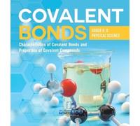 Dot Edu Covalent Bonds Characteristics of Covalent Bonds and (Copertina rigida)