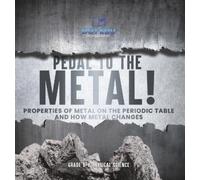 Dot Edu Pedal to the Metal Properties of Metal on the Period (Copertina rigida)