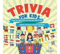 Dot Edu Trivia for Kids Countries, Capital Cities and Flags Quiz Boo (Tascabile)