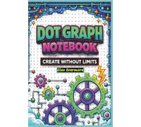 Dot Graph Notebook: A Simple Dot Grid Notebook for Writing and Drawing