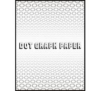 Dot Graph Paper Notebook: Versatile Bullet Journal & Sketchbook for Writing, Drawing, Designing, and Creative Planning - Large 8.5 x 11 Inch, 110 Pages, Dot Grid Paper
