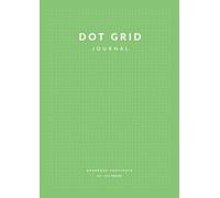 Dot Grid Journal: Quaderno Puntinato 115 Pagine A4 || Soft Cover - Verde