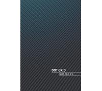 Dot Grid Notebook: Dotted Grid Paper 6x9 inch, Dot Grid Journals with 100 GSM thick paper for bullet journaling, Drawing, engineering, composition