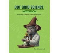 Dot Grid Science Notebook - Biology & Life Sciences Study Journal | Clean Minimalist Design for Scientific Notes: Ideal for Biology, Anatomy, ... | Includes Cheat Sheet & Organized Pages
