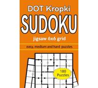 dot kropki Sudoku jigsaw 6x6 grid easy, medium and hard puzzles, 180 puzzles: variation sudoku puzzles