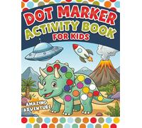 Dot Marker Activity Book for Kids Age 2-4: Big Bold Designs for Toddlers and Preschoolers. Lots of coloring pages including: Dinosaurs, Cars, Flowers, Fruits, Garbage Trucks, Animals.