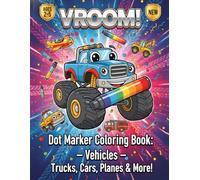Dot Marker Coloring Book: Vehicles - Trucks, Cars, Planes & More! | Fun Do-a-Dot Activity for Toddlers Ages 2-5: Large Dot Dauber Pages for ... Bingo Marker Art with 30 Fun Vehicle Designs
