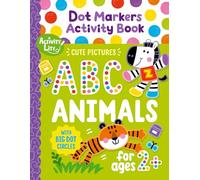 Dot Markers Activity Book: Learn the Alphabet A to Z with Cute Animals for Toddlers