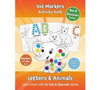 Dot Markers Activity Book: Letters & Animals