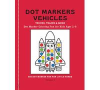 Dot Markers Vehicles: TRUCKS, TRAINS & MORE | Dot Marker Coloring Fun for Kids Ages 2-5