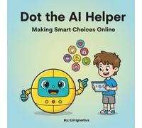 Dot the AI Helper: Making Smart Choices Online