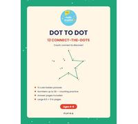 Dot to Dot: 12 Connect-the-Dots Puzzles: Count, Connect and Discover! Counting Activity Book for Kids Ages 4-8 with Answer Pages