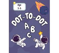Dot to dot : Alphabet: A to Z workbook for kids age 3-5. Have fun , connect dots.