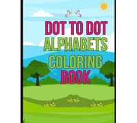 DOT TO DOT ALPHABET COLOURING BOOK