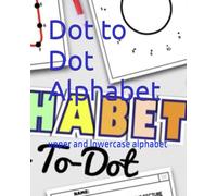 Dot to Dot Alphabet: upper and lowercase alphabet