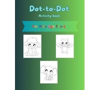 Dot to Dot Animal Activity book for kids ages 3 to 6: Activity book for learning.: Perfect book for kids & Gifting