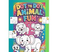 Dot to Dot Animal Fun: Connect the Dots & Discover the Fun