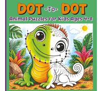 Dot to Dot: Animal puzzles for kids ages 4-8