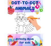 Dot-to-dot Animals. Activity book for kids